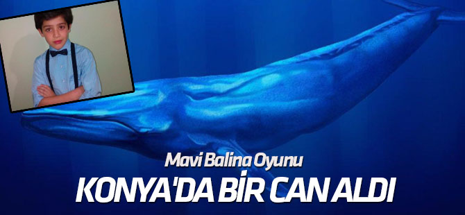 Mavi Balina Oyunu Konya'da bir can aldı